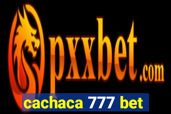 cachaca 777 bet